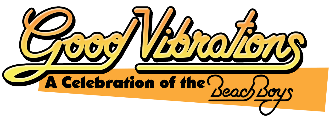 Good Vibrations: A Celebration of The Beach Boys